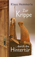 Cover: Zur Krippe durch die Hintert&uuml;r - Neue Stadt