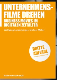 Abbildung von: Unternehmensfilme drehen - Herbert von Halem Verlag
