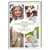 Enlarge image Cover: Wie die Erstkommunionfeier gelingt - St. Benno