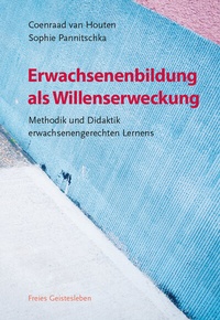Abbildung von: Erwachsenenbildung als Willenserweckung - Freies Geistesleben