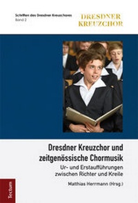 Abbildung von: Dresdner Kreuzchor und zeitgenössische Chormusik - Tectum Wissenschaftsverlag