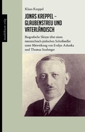 Cover: Jonas Kreppel - glaubenstreu und vaterl&auml;ndisch - Mandelbaum Verlag eG