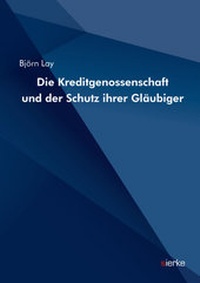 Abbildung von: Die Kreditgenossenschaft und der Schutz ihrer Gläubiger - sierke VERLAG - Sierke WWS GmbH