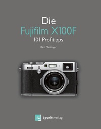 Abbildung von: Die Fujifilm X100F - dpunkt