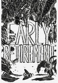 Enlarge image Cover: Early Retirement - Edition Patrick Frey