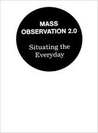 Enlarge image Cover: Mass Observation 2.0 - Strzelecki Books