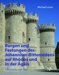 Cover: Burgen und Festungen des Johanniter-Ritterordens auf Rhodos und in der &Auml;g&auml;is (Griechenland 1307-1522) - N&uuml;nnerich-Asmus Verlag