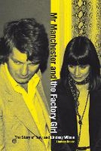 Enlarge image Cover: Mr Manchester and the Factory Girl - Plexus Publishing Ltd