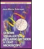 Cover: Genome Visualization by Classic Methods in Light Microscopy - CRC Press