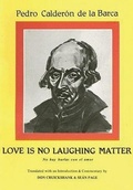Cover: Calderon: Love is no laughing matter - Aris & Phillips Ltd