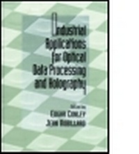 Enlarge image Cover: Industrial Applns for Optical Data Processing & Holograph - CRC Press