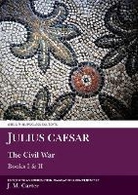 Enlarge image Cover: Julius Caesar: The Civil War Books I & II - Aris & Phillips Ltd