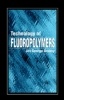 Cover: Technology of Fluoropolymers - CRC Press