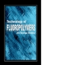 Enlarge image Cover: Technology of Fluoropolymers - CRC Press