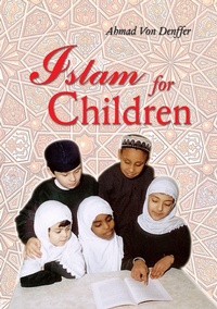 Enlarge image Cover: Islam for Children - Islamic Foundation