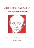 Cover: Julius Caesar: The Civil War Book III - Aris & Phillips Ltd