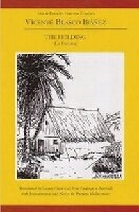Abbildung von: Vicente Blasco Ibanez: The Holding (La Barraca) - Aris & Phillips Ltd