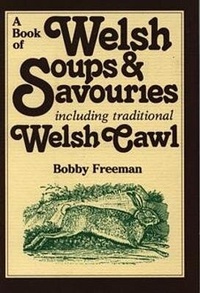 Abbildung von: Book of Welsh Soups and Savouries, A - Including Traditional Welsh Cawl - Y Lolfa