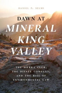 Abbildung von: Dawn at Mineral King Valley - University of Chicago Press