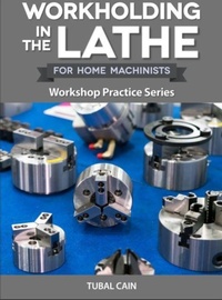 Enlarge image Cover: Workholding in the Lathe - Special Interest Model Books