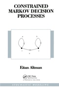 Cover: Constrained Markov Decision Processes - Chapman & Hall/CRC