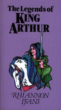 Enlarge image Cover: The Legends of King Arthur - Y Lolfa