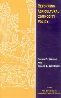 Enlarge image Cover: Reforming Agricultural Commodity Policy - AEI Press