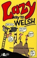 Cover: Lazy Way to Welsh - Y Lolfa