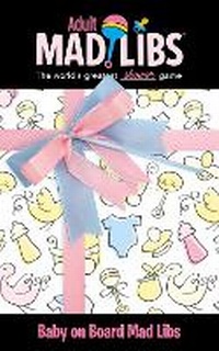 Enlarge image Cover: Baby on Board Mad Libs - Price Stern Sloan,US