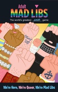 Cover: We're Here, We're Queer, We're Mad Libs - Price Stern Sloan,US