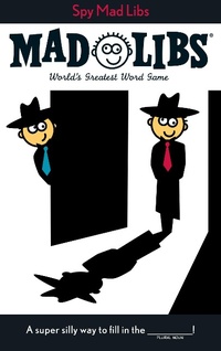 Enlarge image Cover: Spy Mad Libs - Price Stern Sloan,US