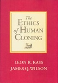 Cover: The Ethics of Human Cloning - AEI Press