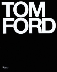 Enlarge image Cover: Tom Ford - Rizzoli International Publications