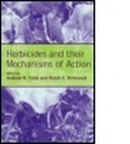Cover: Herbicides and Their Mechanisms of Action - CRC Press