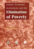 Cover: Islamic Economic Institutions and the Elimination of Poverty - Islamic Foundation