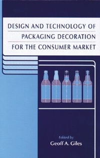 Enlarge image Cover: Design and Technology of Packaging Decoration for the Consumer Market - Blackwell