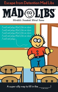 Enlarge image Cover: Escape from Detention Mad Libs - Price Stern Sloan Publishers Inc.,U.S.