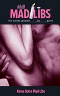 Cover: Kama Sutra Mad Libs - Price Stern Sloan Publishers Inc.,U.S.