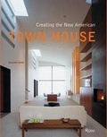 Cover: Creating the New American Townhouse - Rizzoli International Publications