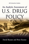 Cover: An Analytic Assessment of U.S. Drug Policy - AEI Press