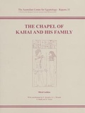 Cover: The Chapel of Kahai and His Family - Australian Centre for Egyptology