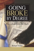 Cover: Going Broke by Degree: Why College Cost - AEI Press