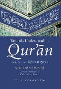 Abbildung von: Towards Understanding the Qur'an - Islamic Foundation