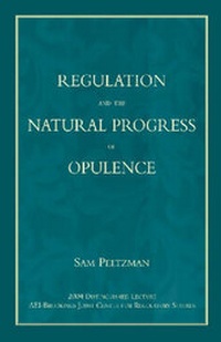 Enlarge image Cover: Regulation and the Natural Progress of Opulence - AEI Press