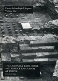 Cover: The Legionary Bath House and Basilica and Forum at Exeter - University of Exeter