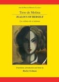 Cover: Tirso de Molina: Jealous of Herself - Aris & Phillips Ltd