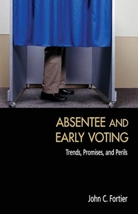 Enlarge image Cover: Absentee and Early Voting - AEI Press