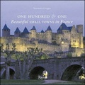 Cover: 101 Beautiful Small Towns in France - Rizzoli International Publications