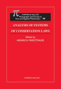 Enlarge image Cover: Analysis of Systems of Conservation Laws - Chapman & Hall/CRC