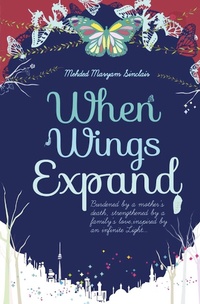 Abbildung von: When Wings Expand - The Islamic Foundation